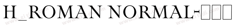 H_Roman Normal字体转换